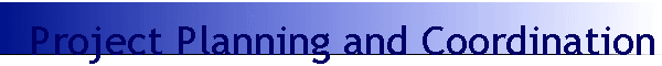 Project Planning and Coordination