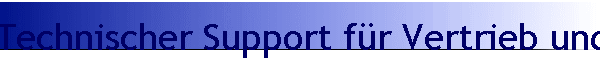 Technischer Support fr Vertrieb und Marketing